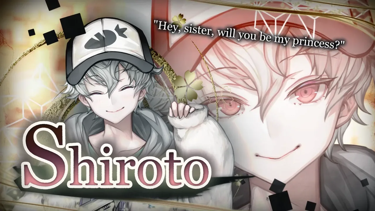Shiroto — “Hey, sister, will you be my princess?”